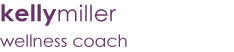 Kelly Miller Wellness Coach